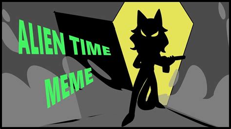 Image result for Alien Time Animation Meme Full Song