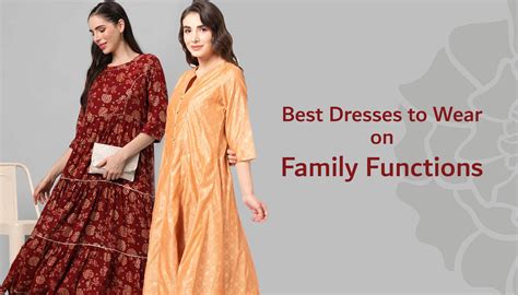 Best Dresses to Wear on Family Functions, Read Blog
