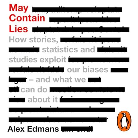 May Contain Lies: How Stories, Statistics and Studies Exploit Our ...