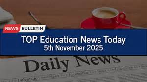 Education News Today in English November 5th 2025: QS World Ranking ...