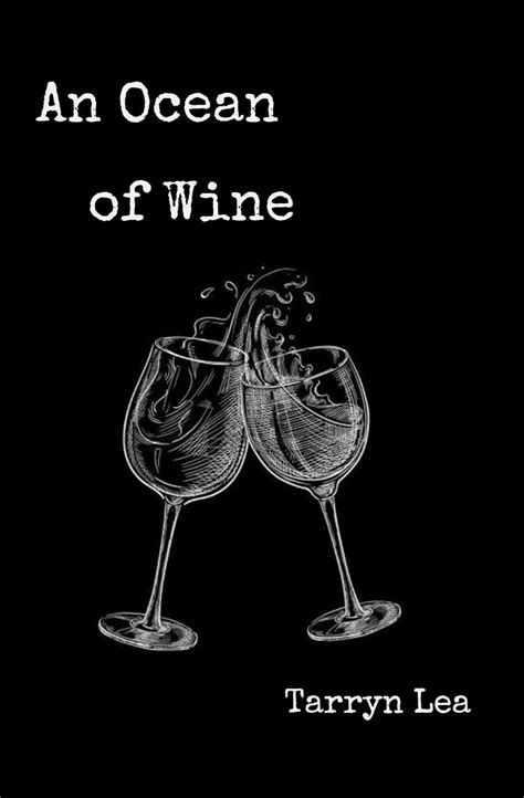 An Ocean of Wine eBook : Lea, Tarryn: Amazon.in: Kindle Store