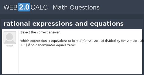 View question - rational expressions and equations