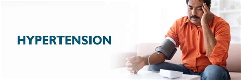 Hypertension: Types, Causes and Treatments