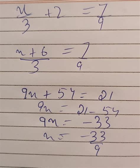 X upon 3 + 2 = 7 upon 9 = - Brainly.in
