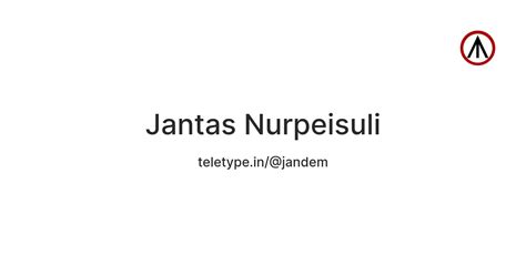 Jantas Nurpeisuli — Teletype
