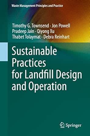 Sustainable Practices for Landfill Design and Operation (Waste ...