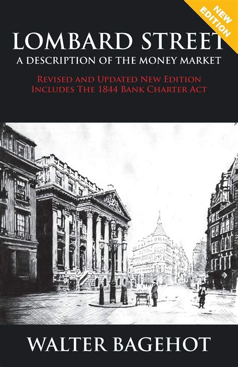 LOMBARD STREET - Revised and Updated New Edition, Includes The 1844 ...