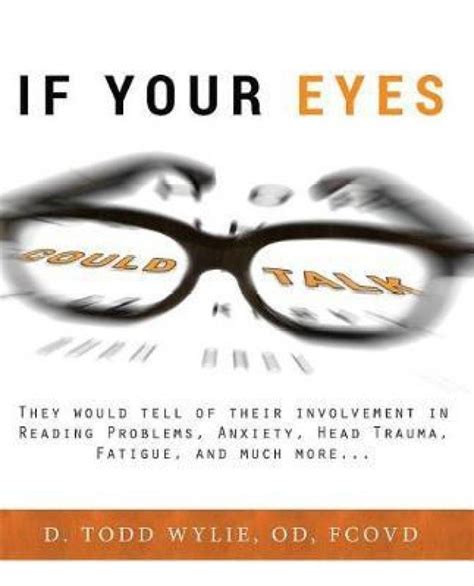 If Your Eyes Could Talk: Buy If Your Eyes Could Talk by Todd Wylie at ...