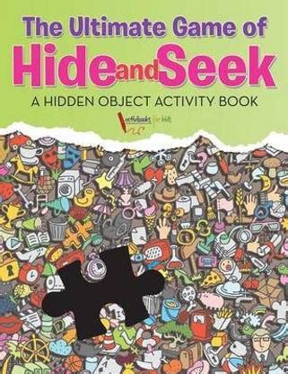 The Ultimate Game of Hide and Seek. A Hidden Object Activity Book: Buy ...