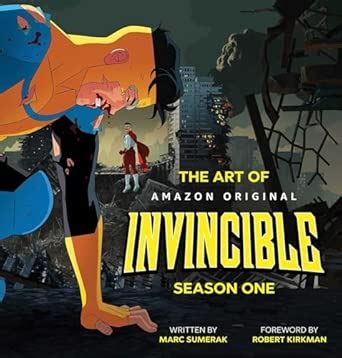The Art of Invincible Season 1 : Sumerak, Marc, Kirkman, Robert: Amazon ...