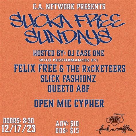 C.A. Network Presents: Sucka Free Sunday featuring Felix Free, Funk 'n ...