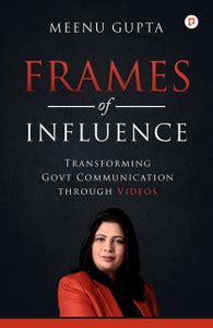 Frames of Influence: Transforming Govt Communication Through Videos ...