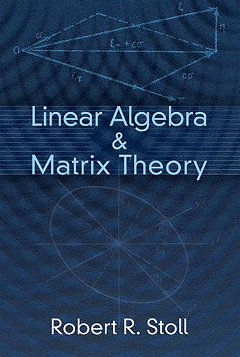Buy Linear Algebra and Matrix Theory (Dover Books on Mathematics) Book ...