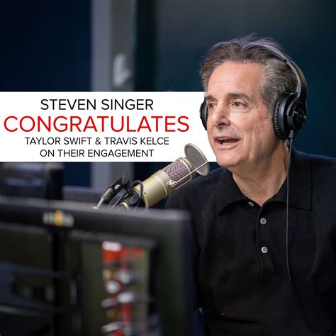 Steven Singer Congratulates Taylor Swift & Travis Kelce on Their Engag ...