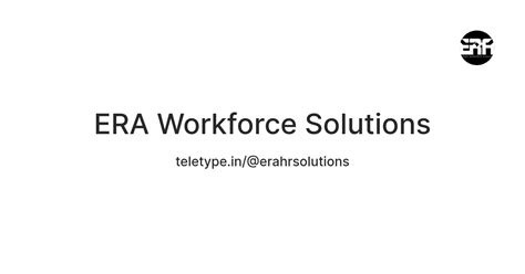 ERA Workforce Solutions — Teletype