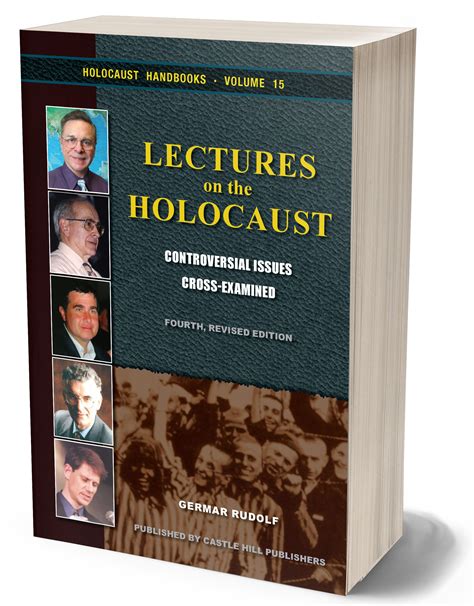 Lectures on the Holocaust: Controversial Issues Cross-Examined – Germar ...