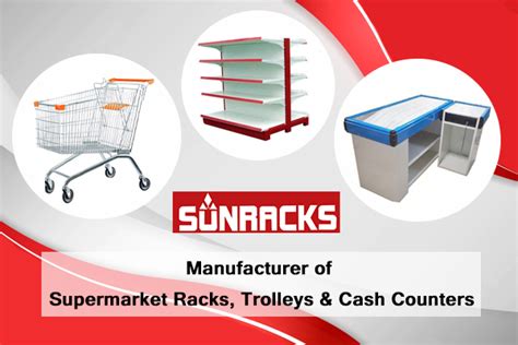 Sunracks Supermarket Trolleys & Racks Manufacturer & Supplier in India