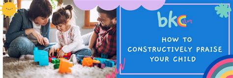 HOW TO PRAISE YOUR CHILD CONSTRUCTIVELY – Bombay Kids Company