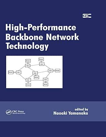 High-Performance Backbone Network Technology: 1 (Optical Science and ...