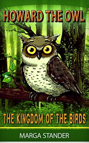 Children's Book: Howard the Owl - The Kingdom of the Birds (Children ...