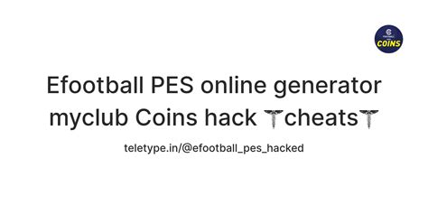 Efootball PES online generator myclub Coins hack ☤cheats☤ — Teletype