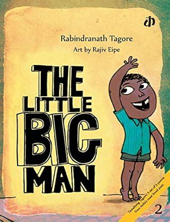 The Little Big Man : Rabindranath Tagore, Rajiv Eipe: Amazon.in: Books