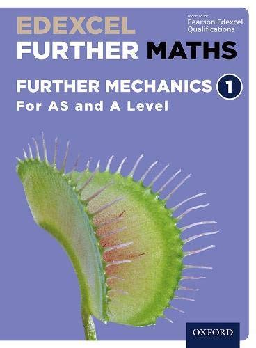 Buy Edexcel Further Maths: Further Mechanics 1 Student Book (AS and A ...