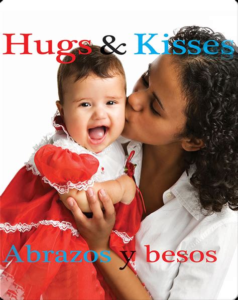 Abrazos y besos / Hugs and Kisses Book by Rhea Wallace | Epic