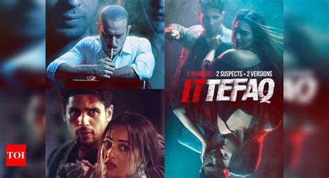Ittefaq Movie Review, Box Office Collection, Story, Trailer, Cast ...