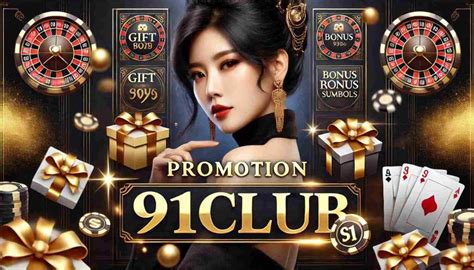 Promotion 91 club - Exclusive Bonuses and Offers
