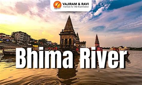 Bhima River, Origin, Course, Length, Tributaries, Dams, Latest News
