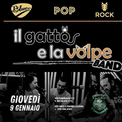 ?? IL GATTO E LA VOLPE - Giovedì 9 Gennaio? al Rosemary’s Pub! , piazza ...