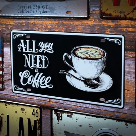 Number Plates wall sign - All You Need Is Coffee — eazy wagon