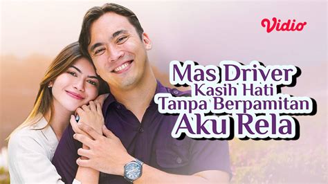 Streaming Mas Driver Kasih Hati Tanpa Berpamitan Aku Rela