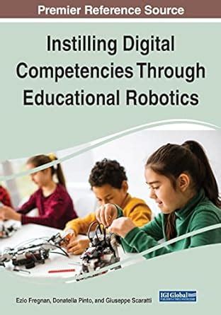 Buy Instilling Digital Competencies Through Educational Robotics ...