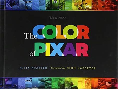 Buy The Color of Pixar: (History of Pixar, Book about Movies, Art of ...