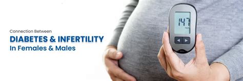 The Role of Diabetes in Male and Female Infertility