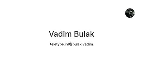 Vadim Bulak — Teletype