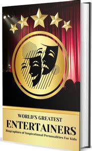 World's Greatest Entertainers Biographies of Inspirational ...