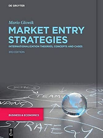 Buy Market Entry Strategies: Internationalization Theories, Concepts ...