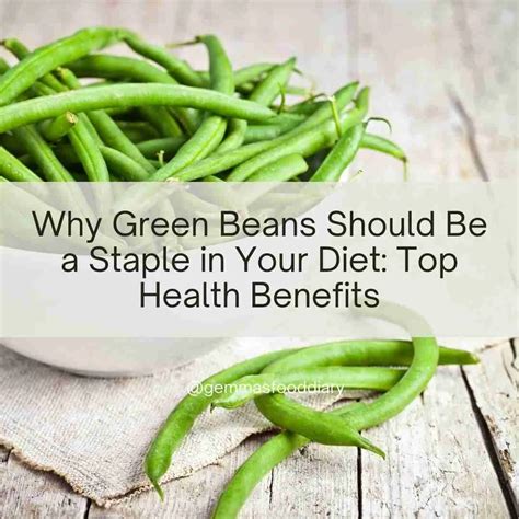What Are Green Beans Benefits at James Jain blog