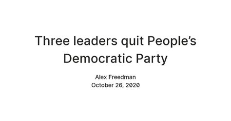 Three leaders quit People’s Democratic Party — Teletype