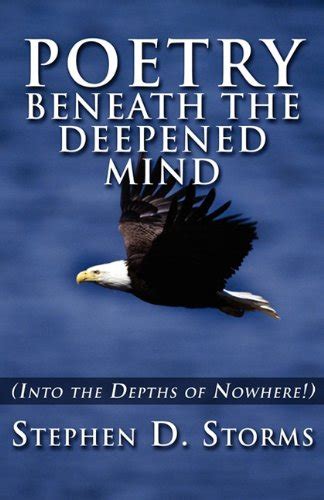 Buy Poetry Beneath the Deepened Mind: Into the Depths of Nowhere! Book ...