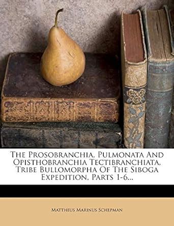 The Prosobranchia, Pulmonata and Opisthobranchia Tectibranchiata, Tribe ...