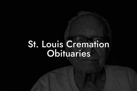St. Louis Cremation Obituaries - Eulogy Assistant