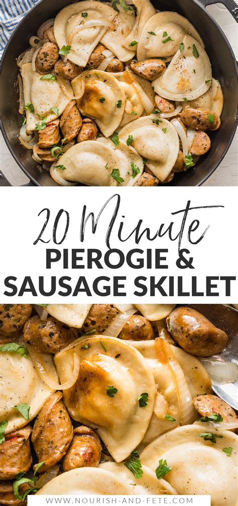 Pierogies and Sausage Skillet - Nourish and Fete