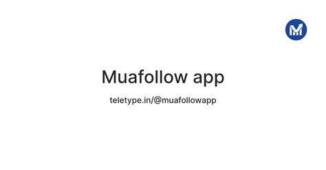 Muafollow.app — Teletype