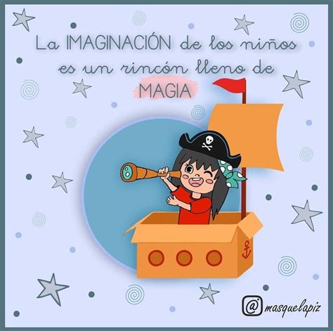 La imaginación | Frases de educacion, Frases de niños, Frases infantiles