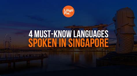 What Languages Are Spoken In Singapore? 4 Must-Know Languages