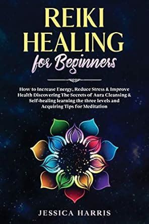 Buy Reiki Healing for Beginners: How to Increase Energy, Reduce Stress ...